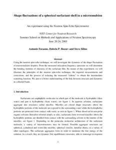 Shape fluctuations of a spherical surfactant shell in a microemulsion An experiment using the Neutron Spin-Echo Spectrometer NIST Center for Neutron Research Summer School on Methods and Applications of Neutron Spectrosc