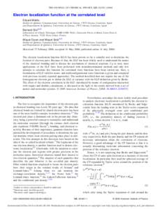 THE JOURNAL OF CHEMICAL PHYSICS 125, 024301 共2006兲  Electron localization function at the correlated level Eduard Matito Institut de Química Computacional, Universitat de Girona, 17071 Girona, Catalonia, Spain and D