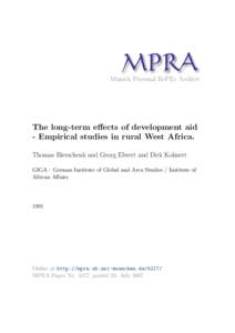 M PRA Munich Personal RePEc Archive The long-term effects of development aid - Empirical studies in rural West Africa. Thomas Bierschenk and Georg Elwert and Dirk Kohnert