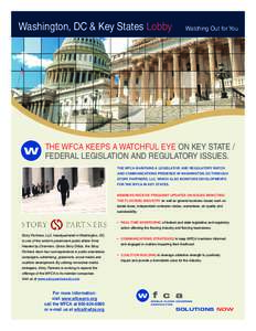 Washington, DC & Key States Lobby  Watching Out for You THE WFCA KEEPS A WATCHFUL EYE ON KEY STATE / FEDERAL LEGISLATION AND REGULATORY ISSUES.