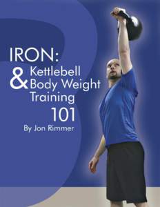 Iron:  & Kettlebell Body Weight