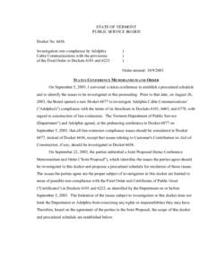 STATE OF VERMONT PUBLIC SERVICE BOARD Docket No[removed]Investigation into compliance by Adelphia Cable Communications with the provisions of the Final Order in Dockets 6101 and 6223