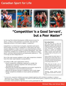 Canadian Sport for Life  “Competition is a Good Servant , but a Poor Master” 1