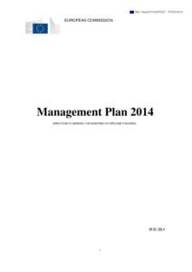 Ref. Ares[removed][removed]EUROPEAN COMMISSION Management Plan 2014 DIRECTORATE-GENERAL FOR MARITIME AFFAIRS AND FISHERIES