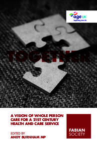 TOGETHER  A vISIoN of whole perSoN cAre for A 21St ceNtury heAlth ANd cAre ServIce EDITED BY