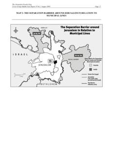 The Jerusalem Powder Keg Crisis Group Middle East Report N°44, 2 August 2005 Page 17  MAP 2: THE SEPARATION BARRIER AROUND JERUSALEM IN RELATION TO