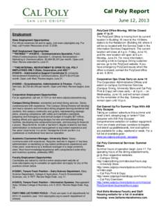 Cal Poly Report June 12, 2013 Employment State Employment Opportunities For official vacancies list and to apply, visit www.calpolyjobs.org. For help, call Human Resources at ext[removed].