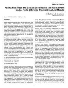 SAE 03ICES-021  Adding Heat Pipes and Coolant Loop Models to Finite Element and/or Finite difference Thermal/Structural Models B. Cullimore, D. A. Johnson C&R Technologies, Inc.