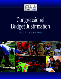 Congressional Budget Justification FISCAL YEAR 2015 CNCS FY 2015 Congressional Budget Justification