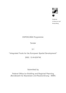 Interreg / Spatial planning / Structural Funds and Cohesion Fund / European Spatial Development Perspective / Geographic information system / Spatial analysis / Tor / Statistics / European Union / Science