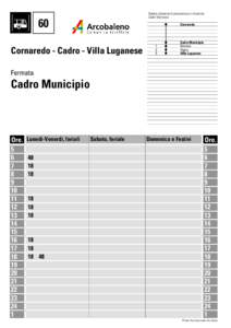 Durata indicativa di percorrenza in minuti da Cadro Municipio 60  Cornaredo