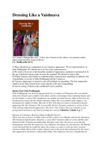 Dressing Like a Vaishnava  Sri Caitanya Mahaprabhu said, 