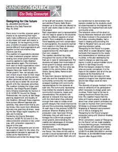 Designing for the future By JENNIFER WHITELAW Special to the Daily Transcript May 15, 2003 Every once in a while, a person gets a chance to do something that might