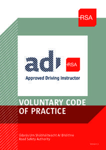 VOLUNTARY CODE OF PRACTICE Údarás Um Shábháilteacht Ar Bhóithre Road Safety Authority Version 1