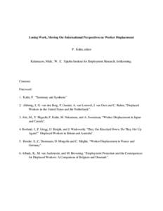 Losing Work, Moving On: International Perspectives on Worker Displacement  P. Kuhn, editor Kalamazoo, Mich.: W. E. Upjohn Institute for Employment Research, forthcoming.