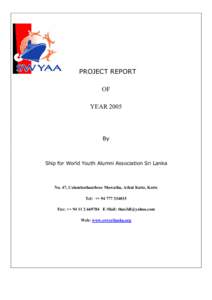 PROJECT REPORT OF YEAR 2005 By