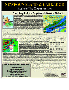 NEWFOUNDLAND & LABRADOR Explore The Opportunities Evening Lake - Copper - Nickel - Cobalt LABRADOR  The Evening Lake Property consists of 182 claims located approximately 100 km