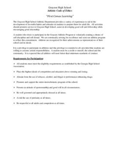 Grayson High School Athletic Code of Ethics “First Comes Learning” The Grayson High School Athletic Department provides a variety of experiences to aid in the development of favorable habits and attitudes in students