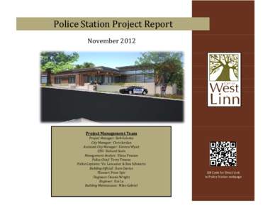 Police Station Project Report November 2012 Project Management Team Project Manager:  Bob Galante City Manager:  Chris Jordan