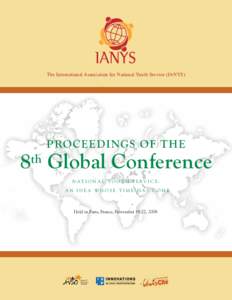 The International Association for National Youth Service (IANYS)  Proceedings of the 8th Global Conference N at i o n a l Y o u t h S e rv i c e :