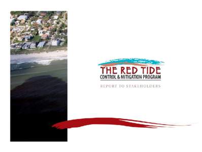 AB O U T T H E P ROGR AM Although the first accounts of red tide in Florida by a panel consisting of scientists, managers, and  come from the logs of Spanish explorers, inhabit-