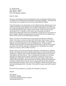 To: Gordon Smith Sub: Shaman’s Gallery Date: March 2, 2008 From: Jack Sprague (ARARA) Dear Mr. Smith: My name is Jack Sprague and I am the chairperson of the Conservation and Preservation