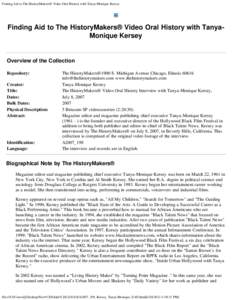 Finding Aid to The HistoryMakers® Video Oral History with Tanya-Monique Kersey  Finding Aid to The HistoryMakers® Video Oral History with TanyaMonique Kersey Overview of the Collection Repository: