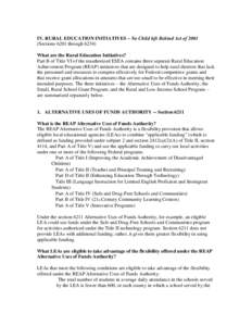 IV. RURAL EDUCATION INITIATIVES – No Child left Behind Act of[removed]Sections 6201 through[removed]What are the Rural Education Initiatives? Part B of Title VI of the reauthorized ESEA contains three separate Rural Educat