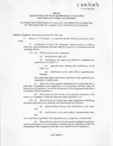 Bill #45 Apprenticeship and Trades Qualifications Act (amended) and Community Colleges Act (amended) CHANGES RECOMMENDED TO THE LAW AMENDMENTS COMMITTEE BY THE MINISTER OF LABOUR AND ADVANCED EDUCATION