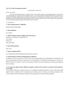 WAC[removed]Environmental checklist. ENVIRONMENTAL CHECKLIST Purpose of checklist: The State Environmental Policy Act (SEPA), chapter 43.21C RCW, requires all governmental agencies to consider the environmental impact