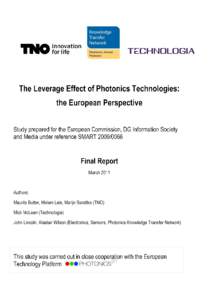 The Leverage Effect of Photonics Technologies: the European Perspective[removed]Legal notice The opinions expressed in this study are those of the authors and do not