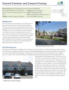 Concord Commons and Concord Crossing Site Details: Mixed Use Development and Housing Development; Concord Crossing: 2.71 acres; Concord Commons: 2.33 acres Zoning: Crossing: Downtown Business;