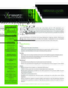 Minneapolis  HIGHLIGHTS Colocation facilities include secure cabinets \