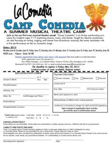 Join us for our first ever musical theatre camp! “Camp Comedia” is an 8-day performing arts camp for students ages 7-17 exploring drama, music, and dance. Taught by theatre professionals and focusing on acting, singi