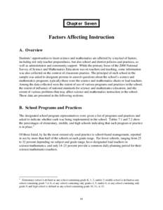 Chapter Seven  Factors Affecting Instruction A. Overview Students’ opportunities to learn science and mathematics are affected by a myriad of factors, including not only teacher preparedness, but also school and distri