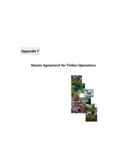 Appendix T  Master Agreement for Timber Operations Contents T. MASTER AGREEMENT FOR TIMBER OPERATIONS