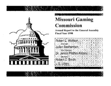 Missouri Gaming Commission Annual Report to the General Assembly Fiscal Year 1998  Table of Contents