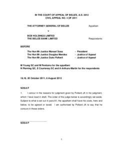 IN THE COURT OF APPEAL OF BELIZE, A.DCIVIL APPEAL NO. 4 OF 2011 THE ATTORNEY GENERAL OF BELIZE  Appellant