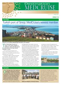 QUARTERLY JUNE[removed]ISSUE 16 Via Sinop  Turkish port of Sinop, MedCruise’s newest member