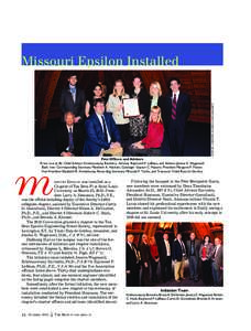 PHOTOS: COURTESY OF SAINT LOUIS UNIVERSITY  Missouri Epsilon Installed First Officers and Advisors Front row (L-R): Chief Advisor Krishnaswamy Ravindra, Advisor Raymond P. LeBeau, and Advisor Jessica E. Wagenseil.