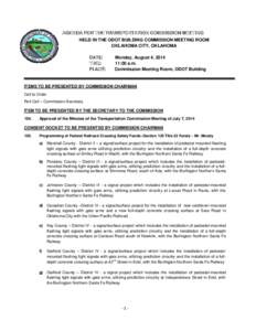 AGENDA FOR THE TRANSPORTATION COMMISSION MEETING HELD IN THE ODOT BUILDING COMMISSION MEETING ROOM OKLAHOMA CITY, OKLAHOMA DATE: TIME: PLACE: