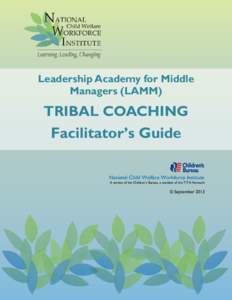 Leadership Academy for Middle Managers (LAMM) TRIBAL COACHING  Facilitator’s Guide