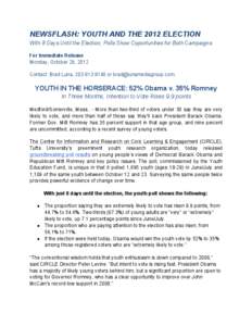 Pratt–Romney family / Youth vote / The Church of Jesus Christ of Latter-day Saints / Rock the Vote / Mitt Romney / Civic engagement / Barack Obama / Magellan Data and Mapping Strategies / Nationwide opinion polling for the United States presidential election / Politics / Elections / United States