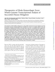 SUPPLEMENT ARTICLE  Therapeutics of Ebola Hemorrhagic Fever: Whole-Genome Transcriptional Analysis of Successful Disease Mitigation Judy Y. Yen,1 Sara Garamszegi,2 Joan B. Geisbert,3 Kathleen H. Rubins,4 Thomas W. Geisbe