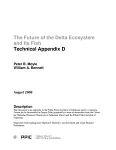 The Future of the Delta Ecosystem and Its Fish Technical Appendix D Peter B. Moyle William A. Bennett