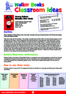 Walker Books  Classroom Ideas Timmy Failure: Mistakes Were Made Author/Illustrator: Stephan Pastis