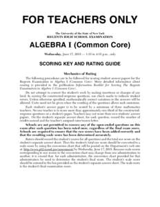 FOR TEACHERS ONLY The University of the State of New York REGENTS HIGH SCHOOL EXAMINATION  ALGEBRA I (Common Core)