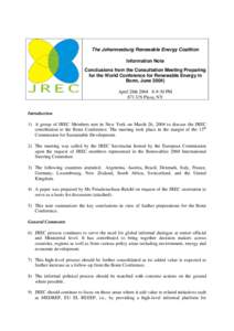 The Johannesburg Renewable Energy Coalition Information Note Conclusions from the Consultation Meeting Preparing for the World Conference for Renewable Energy in Bonn, June[removed]April 28th[removed]:30 PM