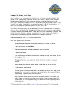 Chapter 13: Singin’ in the Rain As any outdoor lover knows, summer weather can be notoriously unpredictable. One minute you’re sinking a line in the sun, the next your canoe is filling up with rainwater. Being trappe