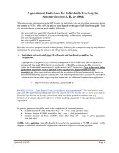 Appointment Guidelines for Individuals Teaching the Summer Sessions I, II, or 10wk When processing appointments in the HR System for individuals who are providing instruction during the summer at NCSU, , the p